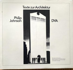 gebrauchtes Buch – Johnson, Philip und Ludwig Mies van der Rohe – Texte zur Architektur. Vorwort von V. Scully, Einf. von P. Eisenmann u. Erläuterungen von R.A.M. Stern. Mit zahlr. Abbildungen und Grundrissen.