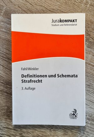 Definitionen und Schemata Strafrecht - Jurakompakt - Studium und Referendariat