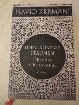 Ungläubiges Staunen - Über das Christentum signiert