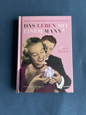 Das Leben mit einem Mann und der Spass daran