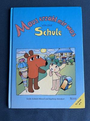 Maus, erzähl mir was von der Schule