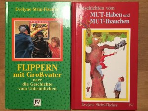 Flippern mit Grossvater, oder die Geschichte vom Unheimlichen + Geschichten vom MUT-Haben und MUT-Brauchen, 2 Bde