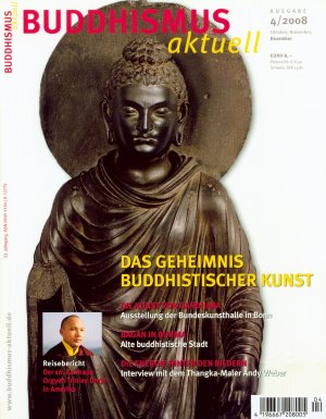 gebrauchtes Buch – Buddhismus Aktuell - Ausgabe: 4-2008 - Buddhistische Kunst, Bagan in Burma, Energie hinter den Bildern