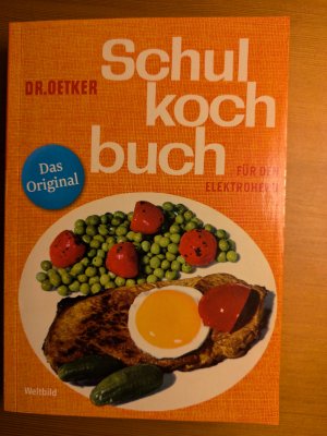 gebrauchtes Buch – bearbeitet von der Versuchsküche der Firma Dr – Dr. Oetker Schulkochbuch für den Elektroherd