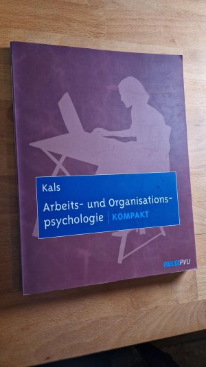 gebrauchtes Buch – Elisabeth Kals – Arbeits- und Organisationspsychologie kompakt