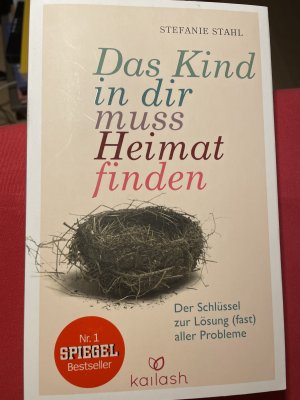 gebrauchtes Buch – Stefanie Stahl – Das Kind in dir muss Heimat finden - Der Schlüssel zur Lösung (fast) aller Probleme