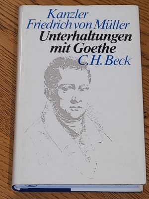 Unterhaltungen mit Goethe. Mit Anmerkungen versehen und herausgegeben von Renate Grumach.