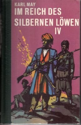 Im Reich des Silbernen Löwen. Band IV.