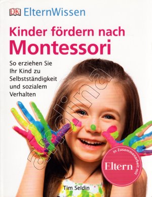 gebrauchtes Buch – Tim Seldin – Eltern-Wissen // Kinder fördern nach Montessori