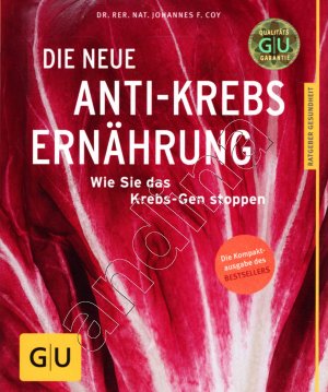 gebrauchtes Buch – Johannes Coy – Die neue Anti-Krebs-Ernährung // Wie Sie das Krebs-Gen stoppen