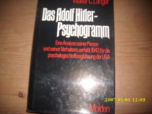 Das Adolf-Hitler-Psychogramm - eine Analyse seiner Person und seines Verhaltens, verfasst 1943 für die psychologische Kriegsführung der USA