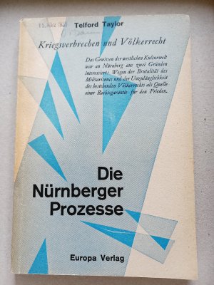 Die Nürnberger Prozesse - Kriegsverbrechen und Völkerrecht