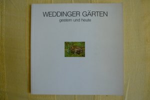 Weddinger Gärten - gestern und heute, Koll