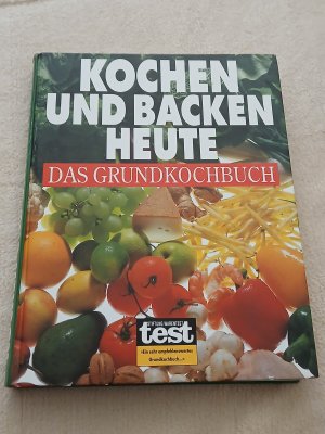 Kochen und Backen heute - Das Grundkochbuch