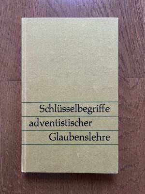 Schlüsselbegriffe adventistischer Glaubenslehre