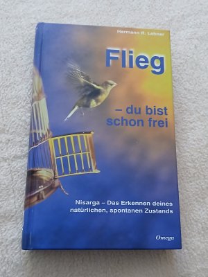 gebrauchtes Buch – Lehner, Hermann R – Flieg - du bist schon frei