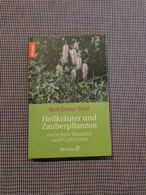 gebrauchtes Buch – Wolf-Dieter Storl – Heilkräuter und Zauberpflanzen zwischen Haustür und Gartentor