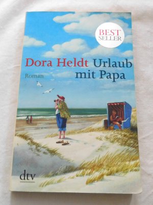 gebrauchtes Buch – Dora Heldt – Urlaub mit Papa