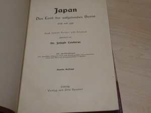 Japan. Das Land der aufgehenden Sonne einst und jetzt. Nach seinen Reisen und Studien geschildert von Dr. Joseph Lauterer. Zweite Auflage. Mit 108 Abb […]