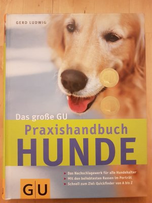 gebrauchtes Buch – Gerd Ludwig – Hunde - Das große GU Praxishandbuch