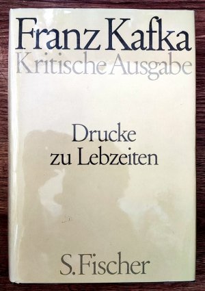 Schriften - Tagebüch - Briefe. Kritische Ausgabe. Drucke zu Lebzeiten. Apparatband. Hrsg. v. Wolf Kittler, Hans-Gerd Koch, Miachael Müller u. Gerhard […]