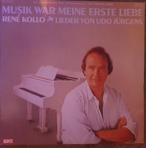 Musik war Meine erste Liebe RENE KOLLO Lieder von Udo Jürgens