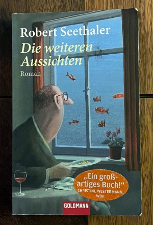 gebrauchtes Buch – Robert Seethaler – Die weiteren Aussichten