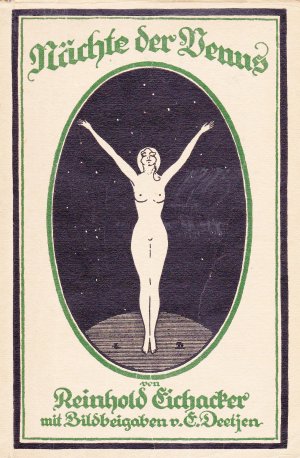 Nächte der Venus Ein erotischer Zyklus-Mit Bildbeigaben von E. Deetjen- Die expressionistischen Verse hier noch in der vollständigen Fassung