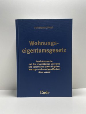 Wohnungseigentumsgesetz - Praxiskommentar mit den einschlägigen Gesetzen und Vorschriften sowie Eingabe-, Vertrags- und sonstigen Mustern