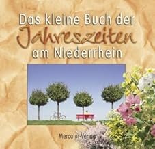 gebrauchtes Buch – Das kleine Buch der Jahreszeiten am Niederrhein