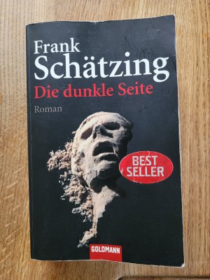 gebrauchtes Buch – Frank Schätzing – Die dunkle Seite  - Frank Schätzing  Krimi Thriller