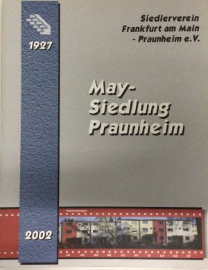 May-Siedlung Praunheim 1927 - 2002