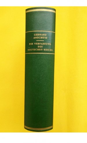 Die Verfassung des Deutschen Reichs vom 11.August 1919 . Ein Kommentar für Wissenschaft und Praxis.