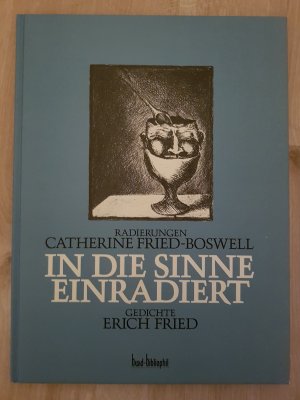 gebrauchtes Buch – Fried-Boswell, Catherine; Fried – In die Sinne einradiert