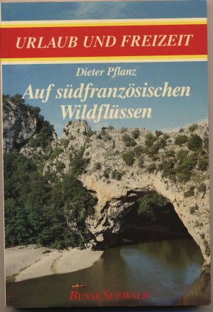 Auf südfranzösischen Wildflüssen