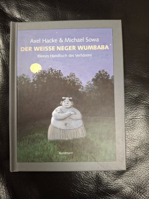 gebrauchtes Buch – Axel Hacke – Der weiße Neger Wumbaba