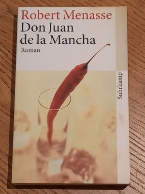 gebrauchtes Buch – Robert Menasse – Don Juan de la Mancha oder die Erziehung der Lust [Signiertes Exemplar]