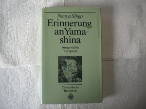 Erinnerung an Yamashina - ausgew. Kurzprosa