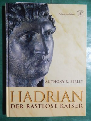 Hadrian - Der rastlose Kaiser