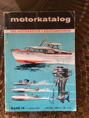 Motorkatalog - 100 Motorboote + Bootsmotoren