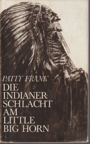 Die Indianerschlacht am Little Big Horn