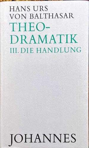 Theodramatik: Band 3., Die Handlung