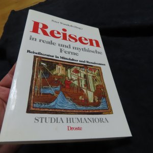 gebrauchtes Buch – Peter Wunderli – Reisen in reale und mythische Ferne - Reiseliteratur in Mittelalter und Renaissance