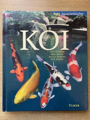 gebrauchtes Buch – Steve Hickling, Mick Martin – Koi -- 300 Fotos 165 Zeichnungen