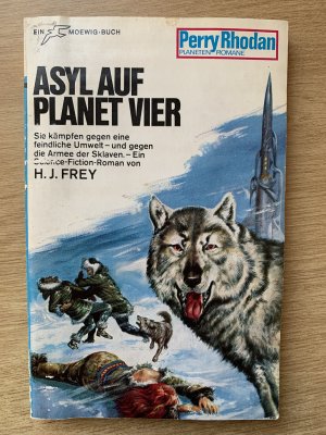 gebrauchtes Buch – H. J. Frey – Perry Rhodan Planeten Romane: Asyl auf Planet Vier