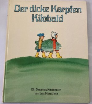 Der dicke Karpfen Kilobald