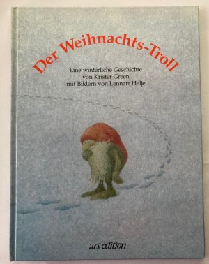 Der Weihnachtstroll. Eine winterliche Geschichte