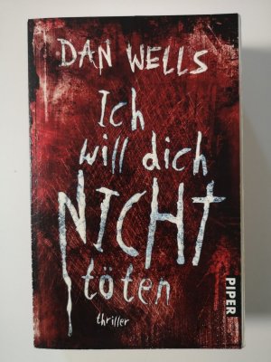 gebrauchtes Buch – Dan Wells – Ich will dich nicht töten