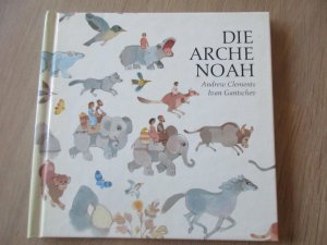 gebrauchtes Buch – Ivan Gantschev – Die Arche Noah