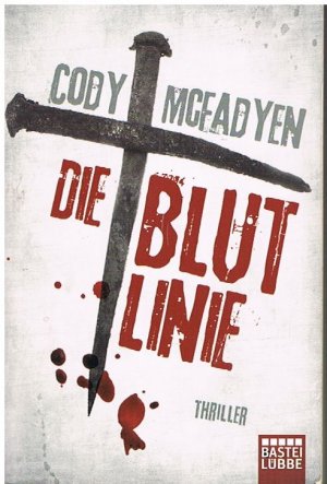 gebrauchtes Buch – Cody Mcfadyen – Die Blutlinie - Thriller